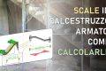 Scale in calcestruzzo armato: trave a ginocchio o soletta rampante. Come eseguire il calcolo strutturale